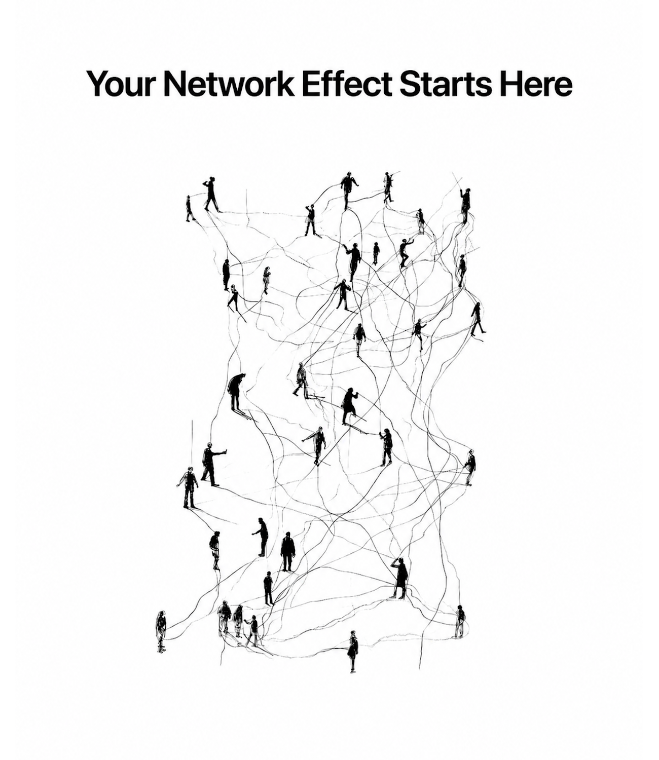 Your Network Effect Starts Here